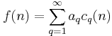 f(n)=\sum_{q=1}^\infty a_q c_q(n)