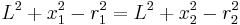 
L^{2} %2B x_{1}^{2}  - r_{1}^{2} = L^{2} %2B x_{2}^{2}  - r_{2}^{2} 
