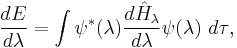 \frac{d E}{d {\lambda}}=\int{\psi^{*}(\lambda)\frac{d{\hat{H}_{\lambda}}}{d{\lambda}}\psi(\lambda)\ d\tau},