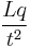  \frac{Lq}{t^2} 