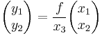  \begin{pmatrix} y_1 \\ y_2 \end{pmatrix} = \frac{f}{x_3} \begin{pmatrix} x_1 \\ x_2 \end{pmatrix} 