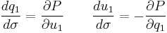 \frac{dq_1}{d\sigma} =\frac{\partial P}{\partial u_1} \quad \quad \frac{du_1}{d\sigma} =-\frac{\partial P}{\partial q_1}