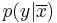 p(y|\overline{x})