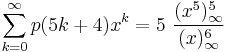   \sum_{k=0}^{\infty} p(5k%2B4)x^k = 5~ \frac{ (x^5)^5_{\infty} } {(x)^6_{\infty}}