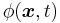 \phi(\boldsymbol{x},t)