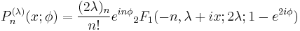 P_n^{(\lambda)}(x;\phi) = \frac{(2\lambda)_n}{n!}e^{in\phi}{}_2F_1(-n,\lambda%2Bix;2\lambda;1-e^{2i\phi})