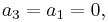 a_3=a_1=0,\,