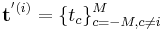  \mathbf{t}^{'(i)}=\{t_c \}_{c=-M, c\ne i}^M