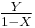 \textstyle\frac{Y}{1-X}