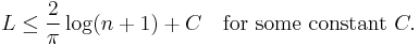  L \le \frac2\pi \log(n%2B1) %2B C \quad\text{for some constant } C. 