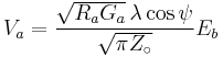 V_a={\sqrt{R_aG_a}\,\lambda\cos\psi\over\sqrt{\pi Z_\circ}}E_b