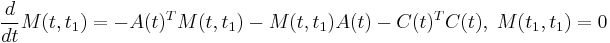 \frac{d}{dt}M(t,t_1) = -A(t)^{T}M(t,t_1)-M(t,t_1)A(t)-C(t)^{T}C(t), \; M(t_1,t_1) = 0