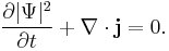 \frac{\partial |\Psi|^2}{\partial t} %2B \nabla \cdot \mathbf{j} = 0.