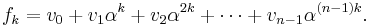 f_k = v_0 %2B v_1\alpha^{k} %2B v_2\alpha^{2k}  %2B \cdots %2B v_{n-1}\alpha^{(n-1)k}. \, 