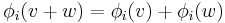 \phi_i(v%2Bw) = \phi_i(v) %2B \phi_i(w)