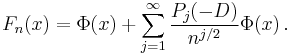  F_n(x) = \Phi(x) %2B \sum_{j=1}^\infty \frac{P_j(-D)}{n^{j/2}} \Phi(x)\,.