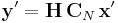  \mathbf{y}' = \mathbf{H} \, \mathbf{C}_{N} \, \mathbf{x}' 