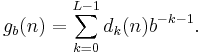 
g_b(n)=\sum_{k=0}^{L-1}d_k(n)b^{-k-1}.
