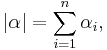  |\alpha| = \sum_{i=1}^n \alpha_i,\ 