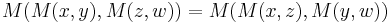 M(M(x,y),M(z,w))=M(M(x,z),M(y,w))