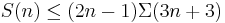 S(n) \le (2n-1)\Sigma(3n%2B3) \,\!