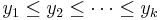 \textstyle y_{1}\leq y_{2}\leq\cdots\leq y_{k}