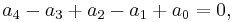 a_4-a_3%2Ba_2-a_1%2Ba_0=0,\,