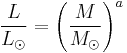 \frac{L}{L_{\odot}} = \left(\frac{M}{M_{\odot}}\right)^a