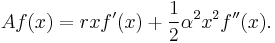 A f(x) = r x f'(x) %2B \frac1{2} \alpha^{2} x^{2} f''(x).