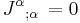 J^\alpha{}_{;\alpha} \, = 0