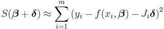 S(\boldsymbol\beta%2B\boldsymbol\delta) \approx \sum_{i=1}^m \left( y_i - f(x_i,\boldsymbol\beta) - J_i \boldsymbol\delta\right)^2