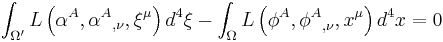 
\int_{\Omega^{\prime}} L \left( \alpha^A, {\alpha^A}_{,\nu}, \xi^{\mu} \right) d^{4}\xi -
\int_{\Omega} L \left( \phi^A, {\phi^A}_{,\nu}, x^{\mu} \right) d^{4}x = 0
