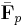 \bar{\mathbf{F}}_p