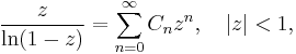 \frac{z}{\ln(1-z)} = \sum_{n=0}^{\infty}C_nz^n, \quad |z|<1,