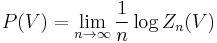 P(V) = \lim_{n\to\infty} \frac{1}{n} \log Z_n(V)