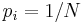 p_i=1/N