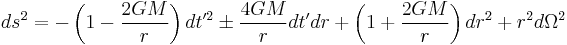 ds^2 = - \left( 1-\frac{2GM}{r} \right) dt'^2 \pm \frac{4GM}{r} dt' dr %2B \left( 1 %2B \frac{2GM}{r} \right) dr^2 %2B r^2 d\Omega^2