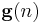 \mathbf{g}(n)