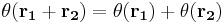  \theta(\mathbf{ r_1} %2B \mathbf{ r_2}) = \theta(\mathbf{r_1}) %2B \theta(\mathbf{ r_2}) \!  