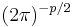 (2\pi)^{-p/2}