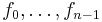 f_0,\ldots,f_{n-1}