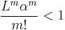 \frac{L^m\alpha^m}{m!}<1