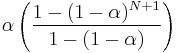 \alpha \left({1-(1-\alpha)^{N%2B1} \over 1-(1-\alpha)}\right)