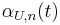 \alpha_{U,n}(t)