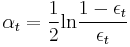 \alpha_{t}=\frac{1}{2}\textrm{ln}\frac{1-\epsilon_{t}}{\epsilon_{t}}