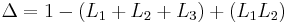  \Delta = 1 - ( L_1 %2B L_2 %2B L_3 ) %2B ( L_1 L_2 ) \, 