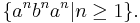 \{a^n b^n a^n | n \ge 1\}.