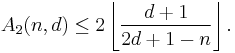  A_{2}(n,d) \leq 2 \left\lfloor\frac{d%2B1}{2d%2B1-n}\right\rfloor. 