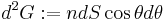 d^2G�:= n dS \cos{\theta} d\theta \ 