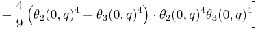 \left. {} -
   \frac{4}{9}\left(\theta_2(0,q)^4%2B\theta_3(0,q)^4\right)\cdot
              \theta_2(0,q)^4\theta_3(0,q)^4
\right]
